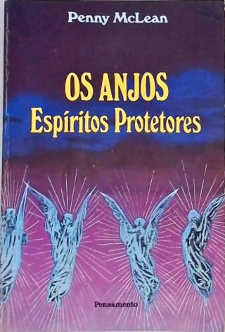 Os Anjos - Espíritos Protetores