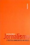 Jornalismo E Política Democrática No Brasil