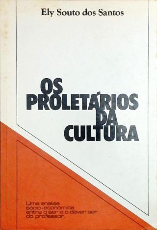 Os Proletários da Cultura