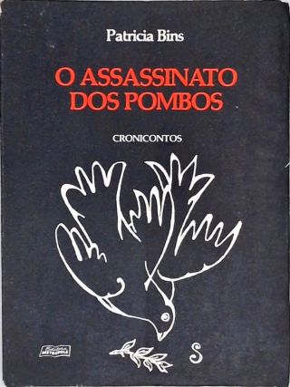 O Assassinato dos Pombos