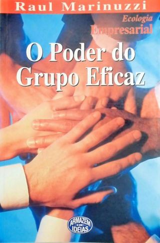 O Poder do Grupo Eficaz