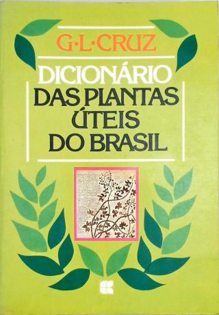 Dicionário Das Plantas Úteis Do Brasil