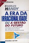 A Era da Irracionalidade ou a Gestão do Futuro