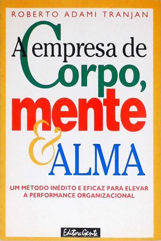 A Empresa De Corpo, Mente E Alma