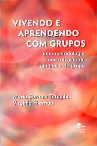 Vivendo E Aprendendo Com Grupos