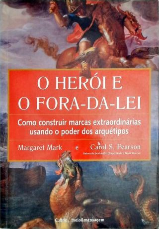 O Herói E O Fora-da-lei