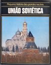 Pequena História das Grandes Nações - União Soviética