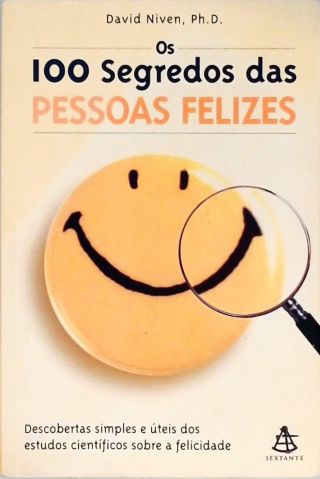 Os 100 Segredos Das Pessoas Felizes