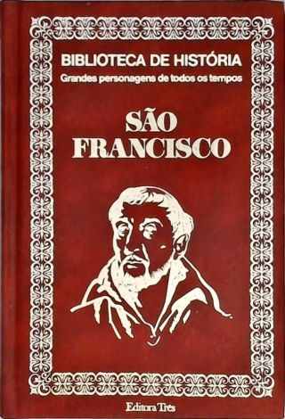 Grandes Personagens da História - São Francisco 