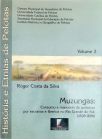 Muzungas - Consumo e manuseio de químicas por escravos e libertos no Rio Grande do Sul - 1828-1888