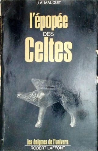 LEpopee des Celtes