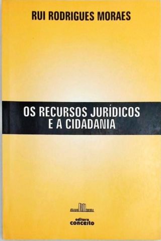 Os Recursos Jurídicos E A Cidadania