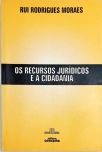 Os Recursos Jurídicos E A Cidadania