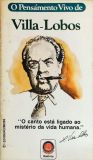 O Pensamento Vivo De Villa-Lobos