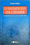 O Estatuto da Cidade - Anotações à lei 10.257 de 10-7-2001