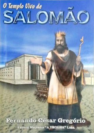 O Templo Vivo de Salomão