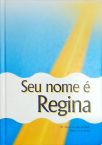 Seu Nome É Regina - Madre Regina Protmann Sua Vida e Missão das Irmãs de Santa Catarina, Hoje