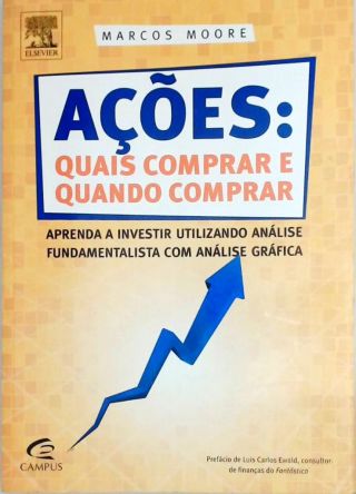 Açoes - Quais Comprar E Quando Comprar  