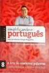Simplificando o Portugues com o professor Sergio Nogueira - Vol. 8