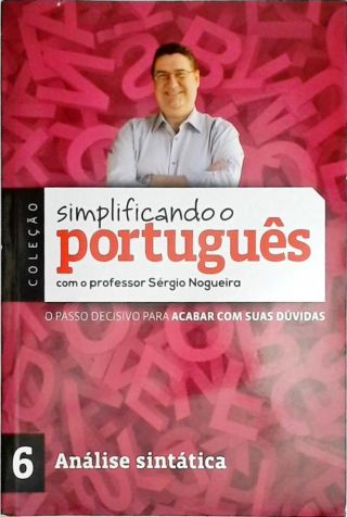 Simplificando o portugues com o professor Sergio Nogueira - Vol. 6