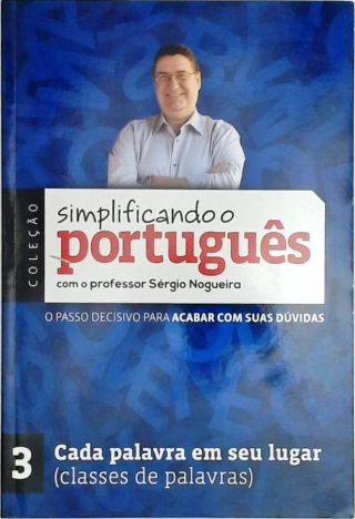 Simplificando o portugues com o professor Sergio Nogueira - Vol. 3