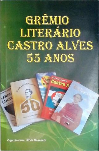 Gremio Literario Castro Alves 55 Anos