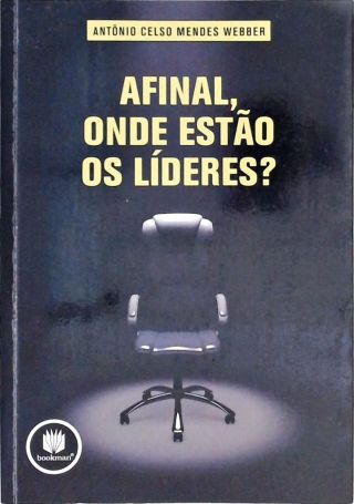 Afinal, Onde Estão seus Líderes