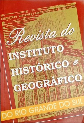 Revista do Instituto Histórico e Geográfico do Rio Grande do Sul