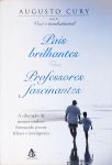 Pais Brilhantes, Professores Fascinantes