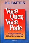 Você Quer, Você Pode