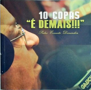 10 Copas é Demais