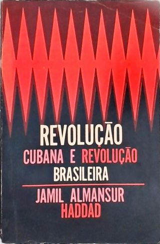 Revolução Cubana e Revolução Brasileira