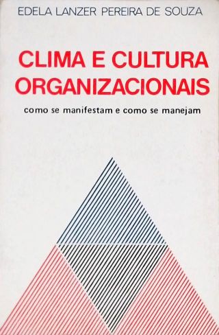 Clima e Cultura Organizacionais