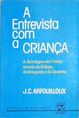 A ENTREVISTA COM A CRIANÇA