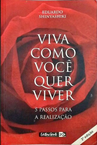 Viva Como Você Quer Viver