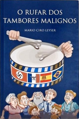 O Rufar Dos Tambores Malignos