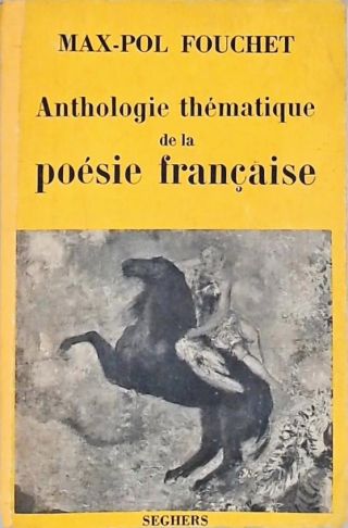 Anthologie Thématique de la Poésie Française