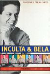 Inculta E Bela