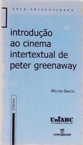 Introdução ao Cinema Intertextual de Peter Greenaway