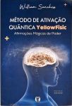 Método de ativação quântica Yellowfisic