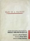War Is a Racket -  The Antiwar Classic by Americas Most Decorated Soldier