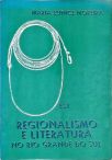 Regionalismo e Literatura no Rio Grande do Sul