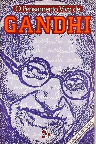 O Pensamento Vivo de Gandhi