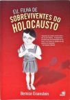 Eu, Filha Dos Sobreviventes Do Holocausto