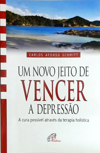 Um Novo Jeito De Vencer A Depressão