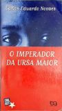 O Imperador Da Ursa Maior