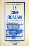 Le Cine Roman - Un Genre Nouveau