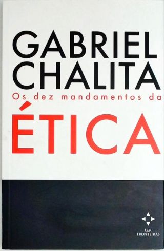 Os Dez Mandamentos Da Ética