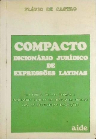 Compacto Dicionário Jurídico de Expressões Latinas