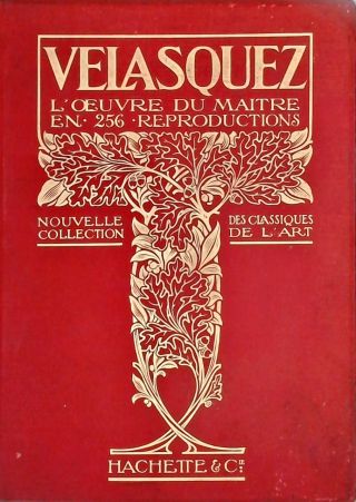 Velasquez - Le Ouvre du Maitre